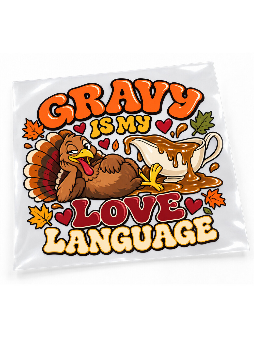 Gravy Is My Love Language Turkey DTF Transfer 10 Inch Pack of 4